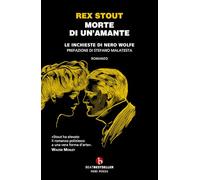 Morte di un'amante. Le inchieste di Nero Wolfe