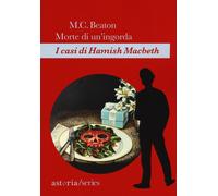 Morte di un'ingorda. I casi di Hamish Macbeth