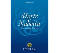 Morte e Nascita l’eterna danza della vita, Sabrina Vaiani, 2016, Youcanprint