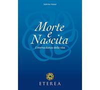 Morte e nascita. L'eterna danza della vita