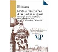 Morte e resurrezione di un ordine religioso. Le strategie culturali ed educative della Compagnia di Gesù durante la soppressione (1759-1814)
