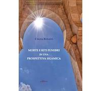 Morte e riti funebri in una prospettiva islamica