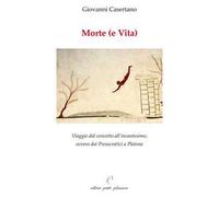 Morte (e vita). Viaggio dal concetto all'incantesimo, ovvero dai presocratici a Platone