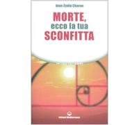 Morte, ecco la tua sconfitta