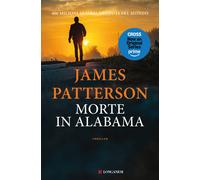 MORTE IN ALABAMA - PATTERSON JAMES - Longanesi