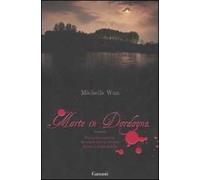 Morte in Dordogna