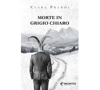 Morte in grigio chiaro - 2026 - Incipit23
