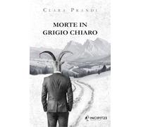 Morte in grigio chiaro. Nuova ediz.