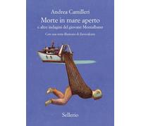 MORTE IN MARE APERTO E ALTRE INDAGINI DEL GIOVANE MONTALBANO - CAMILLERI ANDREA