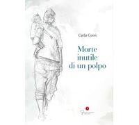Morte inutile di un polpo - Corsi Carla