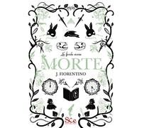 Morte. La favola oscura. Vol. 2