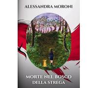 Morte nel bosco della strega