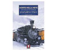 Morte nella neve. Un giallo di Natale