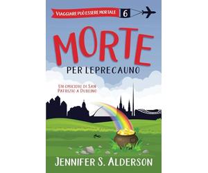 Morte per leprecauno: Un omicidio di San Patrizio a Dublino