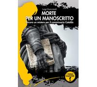 Morte per un manoscritto. Ancora un mistero per il commissario Cataldo