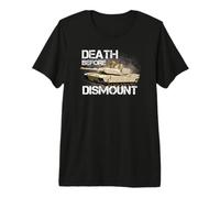 Morte Prima di Dismount Maglietta Premium
