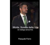 Morte, sorella della vita. Un dialogo senza fine
