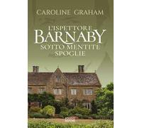 Morte sotto mentite spoglie. L'ispettore Barnaby