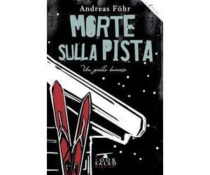 Morte sulla pista. Un giallo bavarese