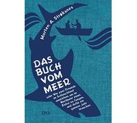 Morten A. Strøk Das Buch vom Meer oder Wie zwei Freunde im Schlauchb (Tascabile)