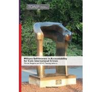 Morten Bergsmo Military Self-Interest in Accountability for C (Copertina rigida)