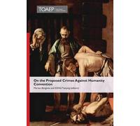 Morten Bergsmo On the Proposed Crimes Against Humanity Conven (Copertina rigida)