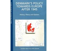 Morten Kelstrup Denmark's Policy towards Europe After 1945, 2nd Edit (Tascabile)