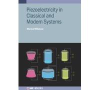 Morten Willatze Piezoelectricity in Classical and Modern Syst (Copertina rigida)