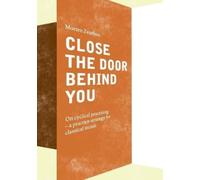 Morten Zeuthen Close the Door Behind You (Tascabile)