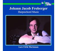 Mortensen Lars Ulrik – Froberger: Harpsichord Music – CD