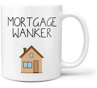 Mortgage Wanker Mug - New Home Mugs Moving House Gifts First Mortgage Friend New