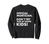 Mortician Ufficiale Don't Try at Home Kids Mortician Felpa
