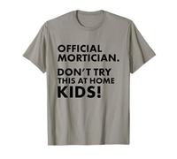 Mortician Ufficiale Don't Try at Home Kids Mortician Maglietta