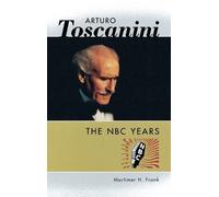 Mortimer H. Frank Arturo Toscanini (Copertina rigida) Amadeus