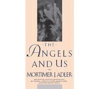 Mortimer J. Adler Angels and Us (Tascabile)