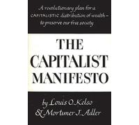 Mortimer J Adler Louis O Kelso The Capitalist Manifesto (Tascabile)