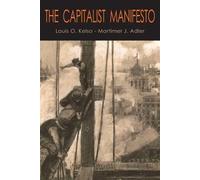 Mortimer J Adler Louis O Kelso The Capitalist Manifesto (Tascabile)