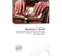 Mortimer L. Schiff: John Mortimer Schiff, American Jews, Jacob Schiff, Kuhn, Loeb & Co., Mortimer L. Schiff Scout Reservation