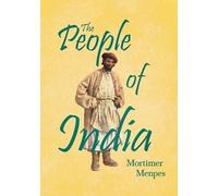 Mortimer Menpes The People of India (Tascabile)
