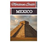 Mortimer Smith Mexico: [Tourist Guide]