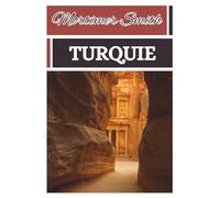 Mortimer Smith Turquie: [Guide touristique]