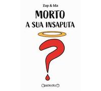 Morto a sua insaputa