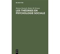 Morton Deutsch Robert M Kra Les théories en psychologie soci (Copertina rigida)