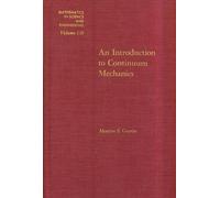 Morton E. Gurtin An Introduction to Continuum Mechanics (Copertina rigida)
