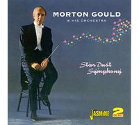 Morton Gould & His Orchestra - Star Dust Symphony