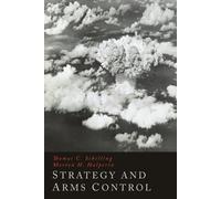 Morton H Halperin Thomas C Schelling Strategy and Arms (Tascabile)