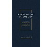 Morton H Smith Systematic Theology, Volume Two (Tascabile)