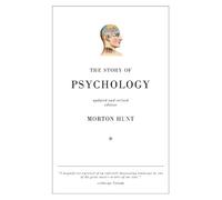 Morton Hunt The Story of Psychology (Tascabile)