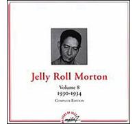 Morton,Jelly Roll - Vol.8 (1930-1934)