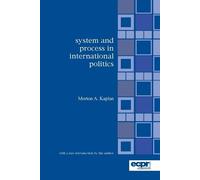 Morton Kaplan System and Process in International Politics (Tascabile)
